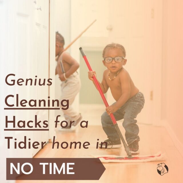 Genius Cleaning Hacks For a Tidier Home in No Time